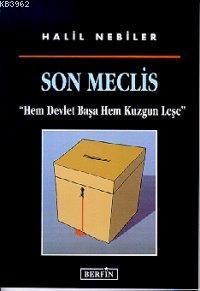 Son Meclis | Halil Nebiler | Berfin Yayınları