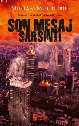 Son Mesaj Sarsıntı | Mustafa Mutlu İbili | Parola Yayınları