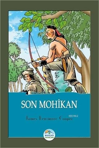 Son Mohikan | James Fenimore Cooper | Maviçatı Yayınları