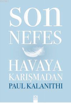 Son Nefes Havaya Karışmadan | Paul Kalanithi | Altın Kitaplar