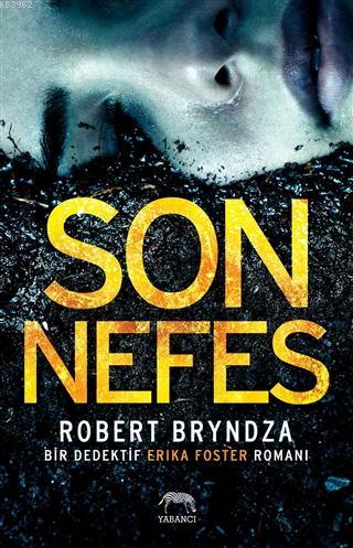 Son Nefes | Robert Bryndza | Yabancı Yayınları