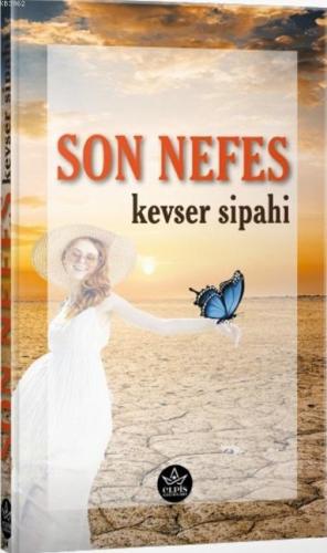 Son Nefes | Kevser Sipahi | Elpis Yayınları