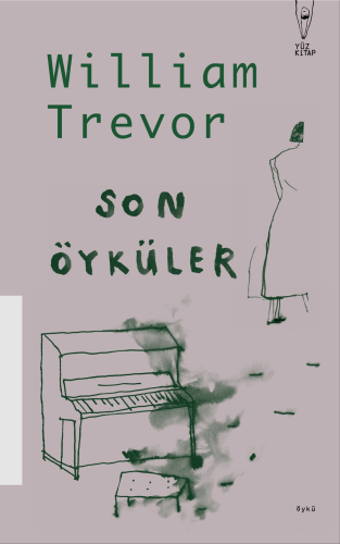 Son Öyküler | William Trevor | Yüz Kitap