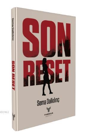 Son Reset | Sema Dalkılınç | Theseus Yayınevi