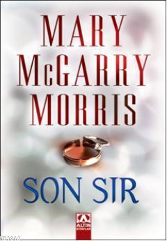 Son Sır | Mary McGarry Morris | Altın Kitaplar