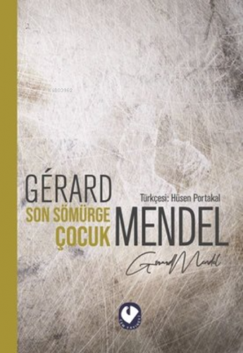 Son Sömürge Çocuk | Gerard Mendel | Cem Yayınevi