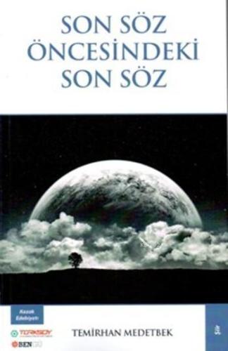 Son Söz Öncesindeki Son Söz | Temirhan Medetbek | Bengü Yayıncılık