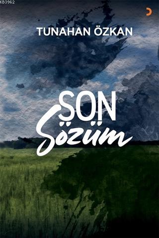 Son Sözüm | Tunahan Özkan | Cinius Yayınları