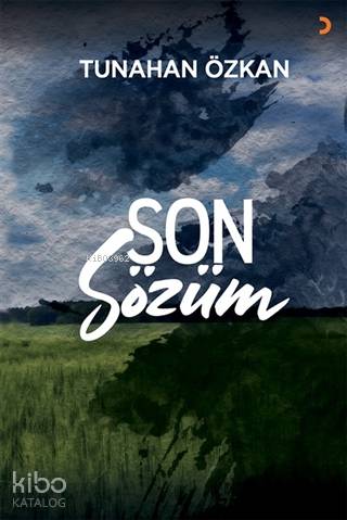 Son Sözüm | Tunahan Özkan | Cinius Yayınları