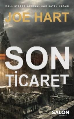 Son Ticaret; Egemenlik üçlemesi 2 kitap | Hasan Hüseyin Tural | Salon 