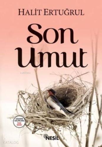 Son Umut | Halit Ertuğrul | Nesil Yayınları