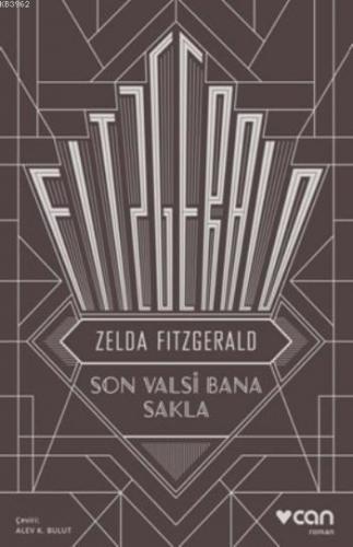 Son Valsi Bana Sakla | Zelda Fitzgerald | Can Yayınları