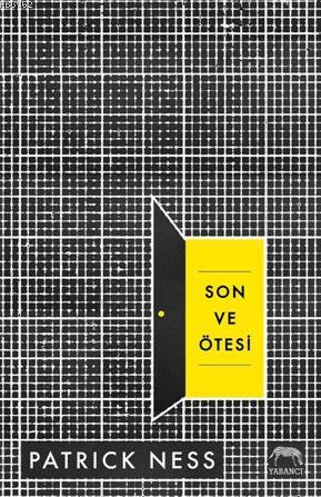 Son Ve Ötesi (Ciltli) | Patrick Ness | Yabancı Yayınları