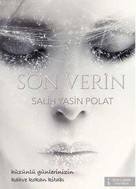 Son Verin | Salih Yasin Polat | İkinci Adam Yayınları