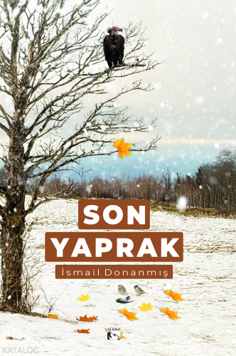 Son Yaprak | İsmail Donanmış | Alaska Yayınevi