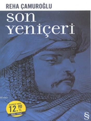 Son Yeniçeri (Midi Boy) | Reha Çamuroğlu | Everest Yayınları