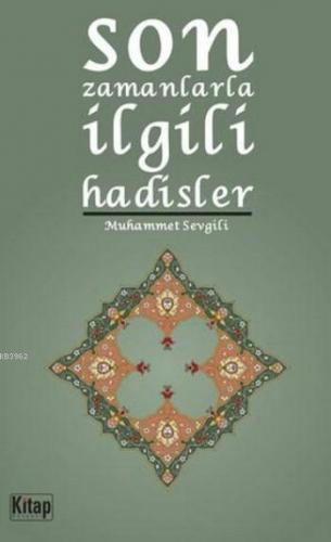 Son Zamanlarla İlgili Hadisler | Kolektif | Kitap Dünyası