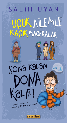 Sona Kalan Dona Kalır! - Uçuk Ailemle Kaçık Maceralar 5 | Salih Uyan |