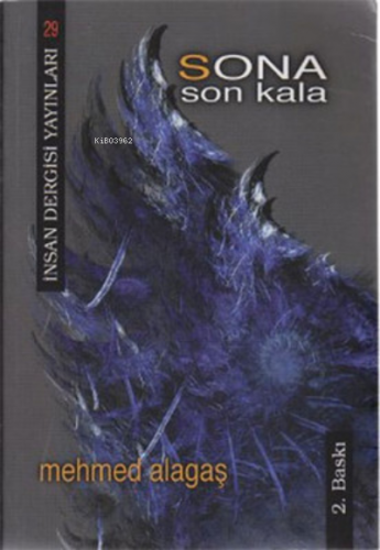 Sona Son Kala | Mehmed Alagaş | İnsan Dergisi Yayınları