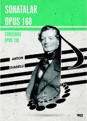 Sonatalar Opus 168;Sonatinas Opus 168 | Anton Diabelli | Gece Kitaplığ