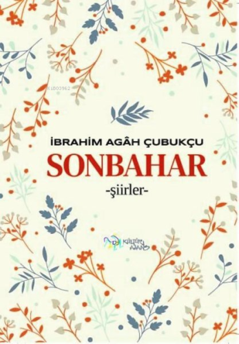 Sonbahar | İbrahim Agâh Çubukçu | Kültür Ajans Yayınevi