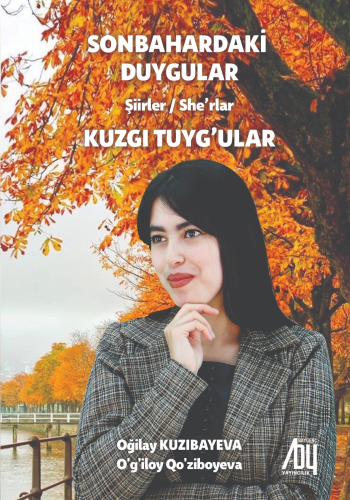 Sonbahardaki Duygular | Gilay Kuzıbayeva | Baygenç Yayıncılık