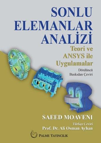 Sonlu Elemanlar Analizi | Saeed Moaveni | Palme Yayınevi