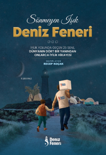 Sönmeyen Işık Deniz Feneri | Recep Koçak | Ensar Neşriyat