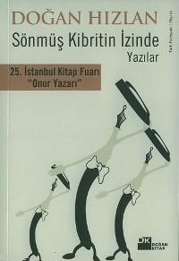 Sönmüş Kibritin İzinde Yazılar | Doğan Hızlan | Doğan Kitap