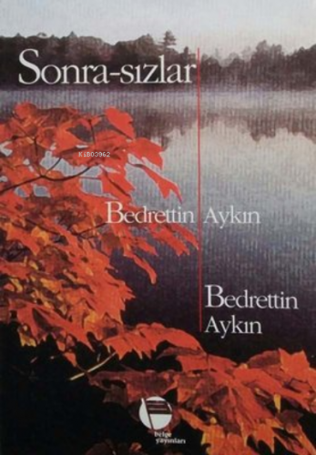 Sonra-sızlar | Bedrettin Aykın | Belge Yayınları