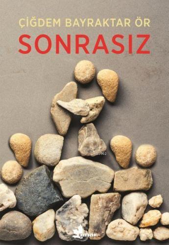 Sonrasız | Çiğdem Bayraktar Ör | Çınar Yayınları