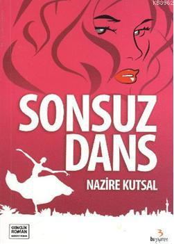 Sonsuz Dans | Nazire Kutsal | Bu Yayınevi