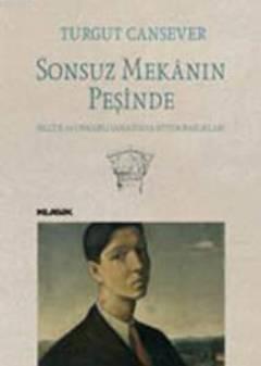 Sonsuz Mekanın Peşinde | Turgut Cansever | Klasik Yayınları