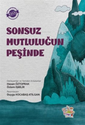 Sonsuz Mutluluğun Peşinde | Hasan Öztoprak | Parmak Çocuk Yayınları