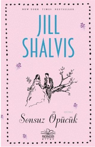 Sonsuz Öpücük | Jill Shalvis | Nemesis Kitap