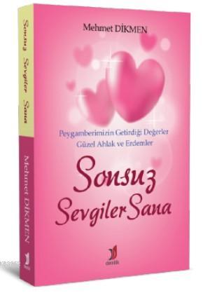 Sonsuz Sevgiler Sana | Mehmet Dikmen | Demlik Yayınları