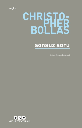 Sonsuz Soru | Christopher Bollas | Yapı Kredi Yayınları ( YKY )