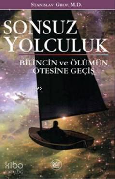 Sonsuz Yolculuk | Stanislav Grof | Ray Yayıncılık