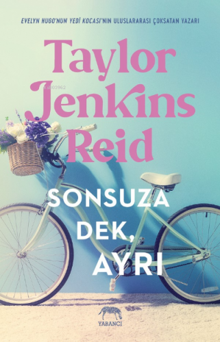 Sonsuza Dek, Ayrı | Taylor Jenkins Reid | Yabancı Yayınları