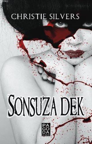 Sonsuza Dek | Chiristie Silvers | Pagoda Yayınları