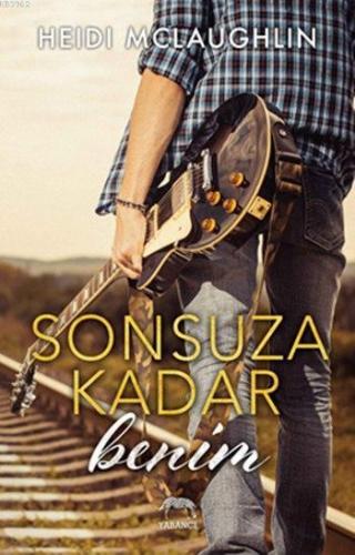 Sonsuza Kadar Benim | Heidi Mclaughlin | Yabancı Yayınları