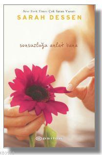 Sonsuzluğu Anlat Bana | Sarah Dessen | Epsilon Yayınevi