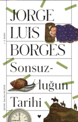 Sonsuzluğun Tarihi | Jorge Luis Borges | Can Yayınları