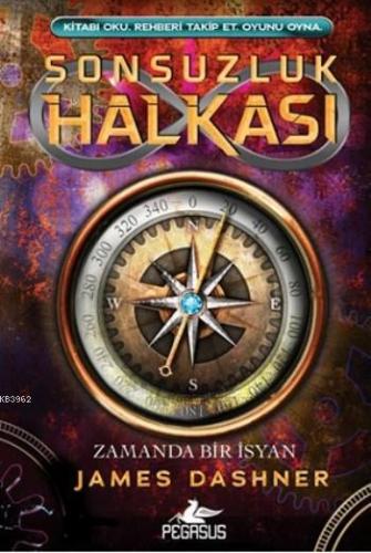 Sonsuzluk Halkası 1 (Ciltli); Zamanda Bir İsyan | James Dashner | Pega