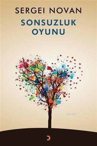 Sonsuzluk Oyunu | Sergei Novan | Cinius Yayınları