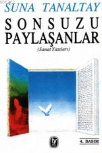 Sonsuzu Paylaşanlar | Suna Tanaltay | Tekin Yayınevi