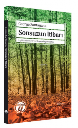 Sonsuzun İtibarı | George Santayana | Büyüyen Ay Yayınları