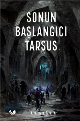 Sonun Başlangıcı Tarsus | Canan Çınar | S.S International Publishing