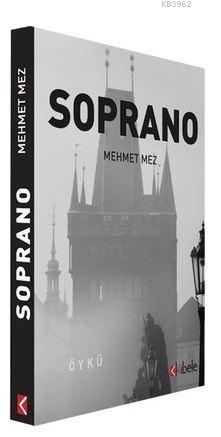 Soprano | Mehmet Mez | Kibele Yayınları