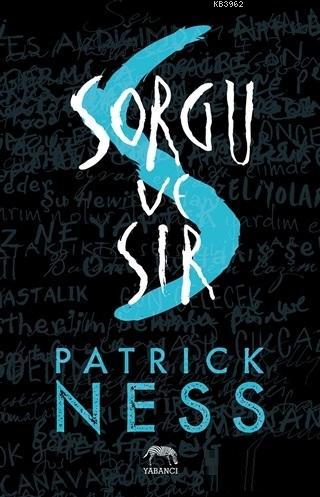 Sorgu ve Sır | Patrick Ness | Yabancı Yayınları